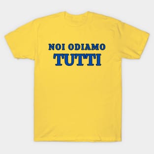 Noi Odiamo Tutti T-Shirt